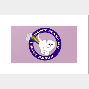 Don't Scare Me I Fart Easily - Funny Cat Rainbow Posters and Art